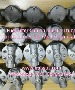 Fuel filter Cup on oil tube for burner for waste incinerator